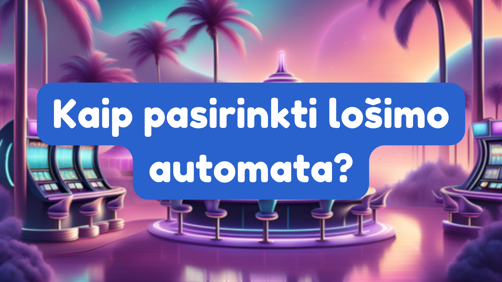 kaip pasirinkti losimo automata