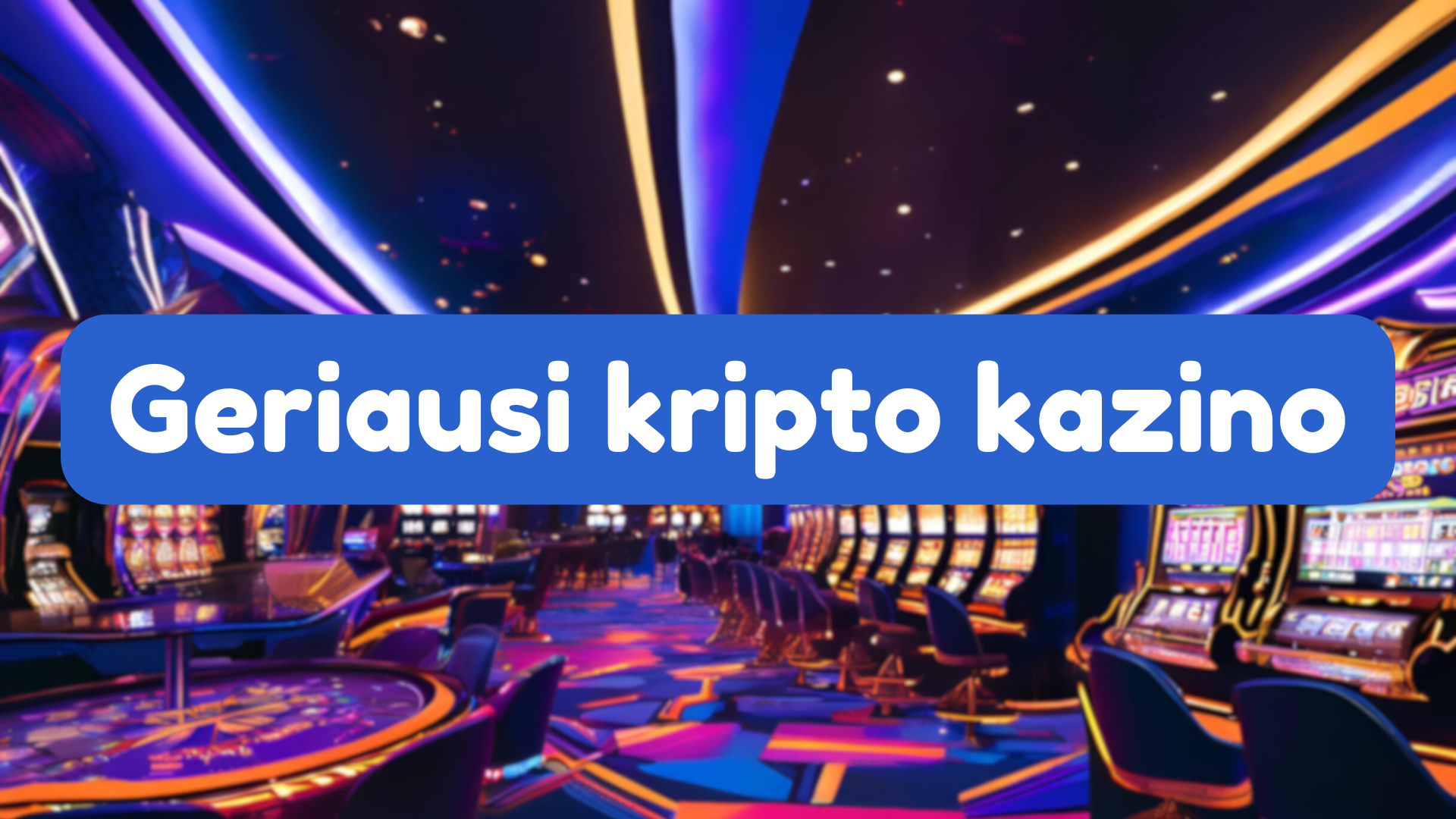 geriausi kriptovaliutų crypto kazino casino